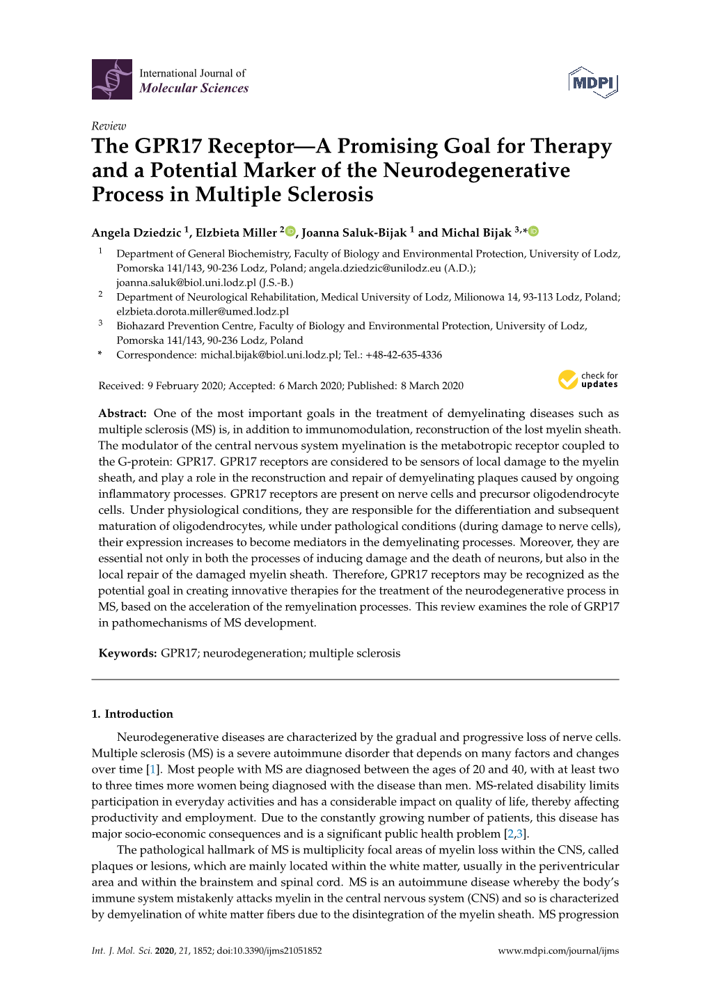 The GPR17 Receptor—A Promising Goal for Therapy and a Potential Marker of the Neurodegenerative Process in Multiple Sclerosis