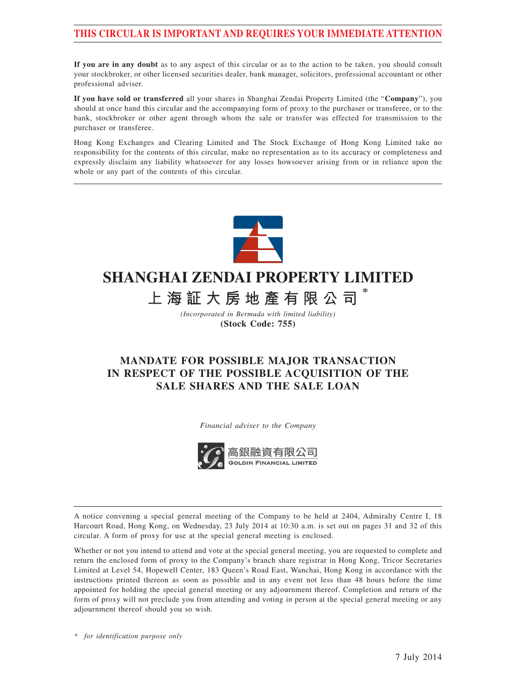 SHANGHAI ZENDAI PROPERTY LIMITED 上海証大房地產有限公司 * (Incorporated in Bermuda with Limited Liability) (Stock Code: 755)