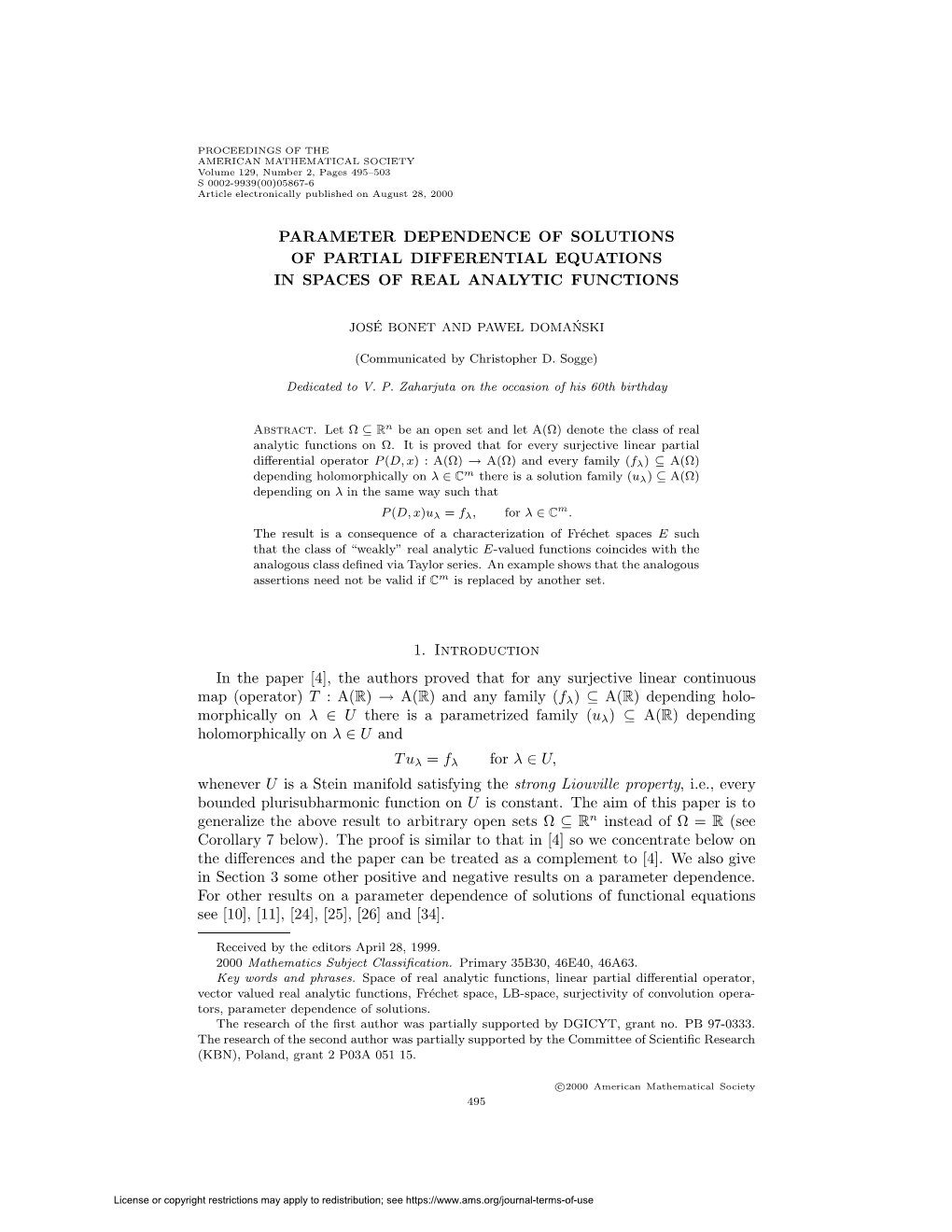 PARAMETER DEPENDENCE of SOLUTIONS of PARTIAL DIFFERENTIAL EQUATIONS in SPACES of REAL ANALYTIC FUNCTIONS 1. Introduction In