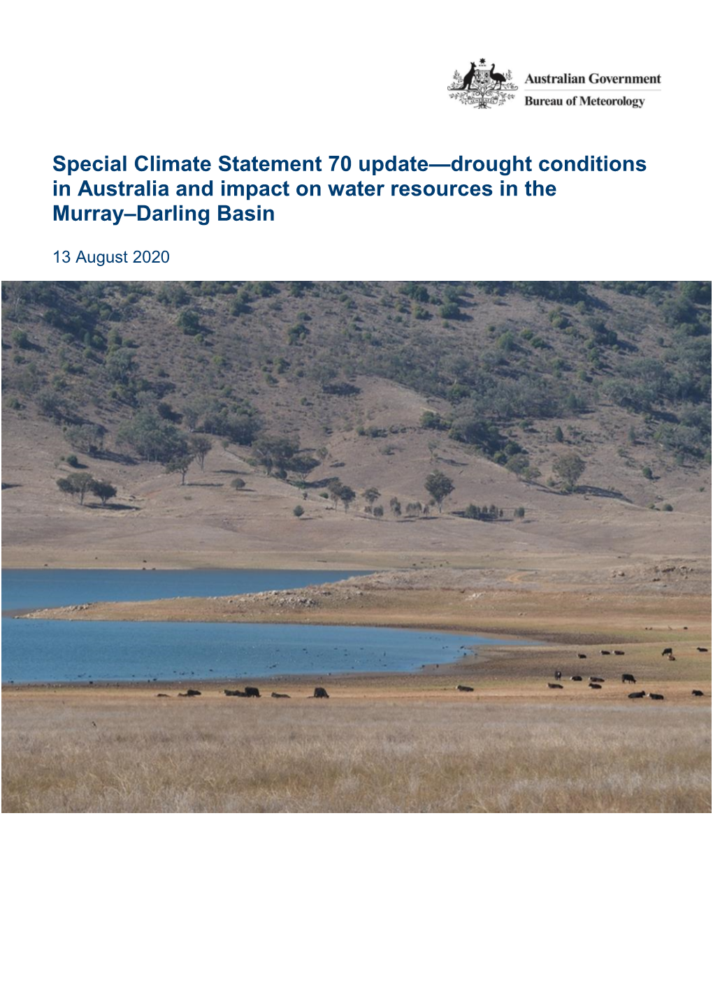 Special Climate Statement 70 Update—Drought Conditions in Australia and Impact on Water Resources in the Murray–Darling Basin