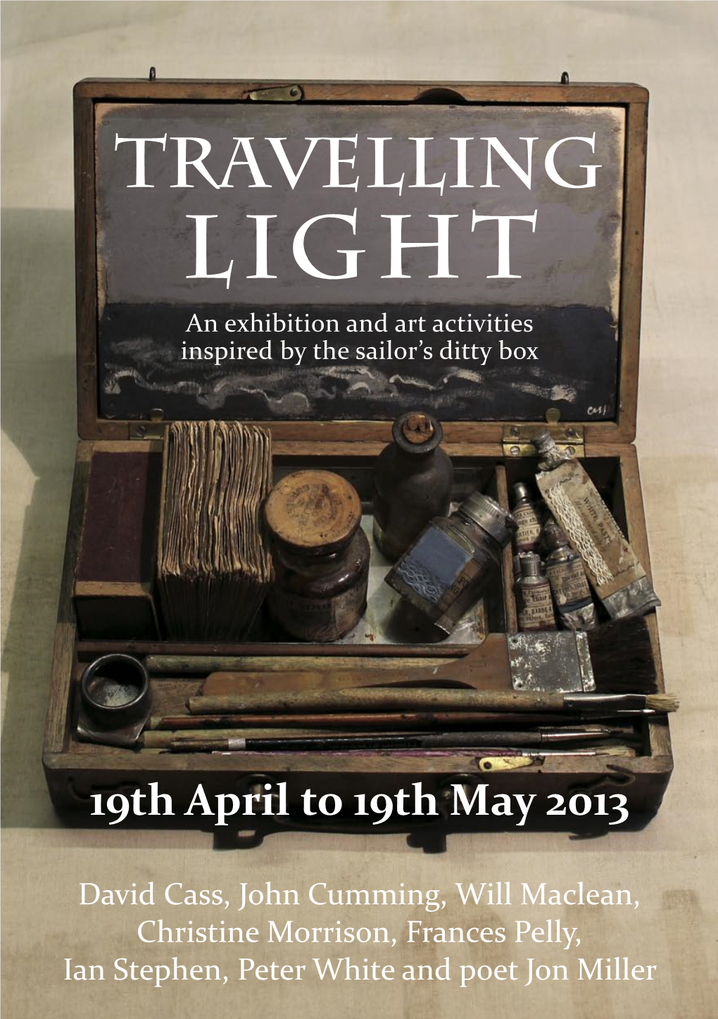 TRAVELLING LIGHT an Exhibition and Art Activities Inspired by the Sailor’S Ditty Box