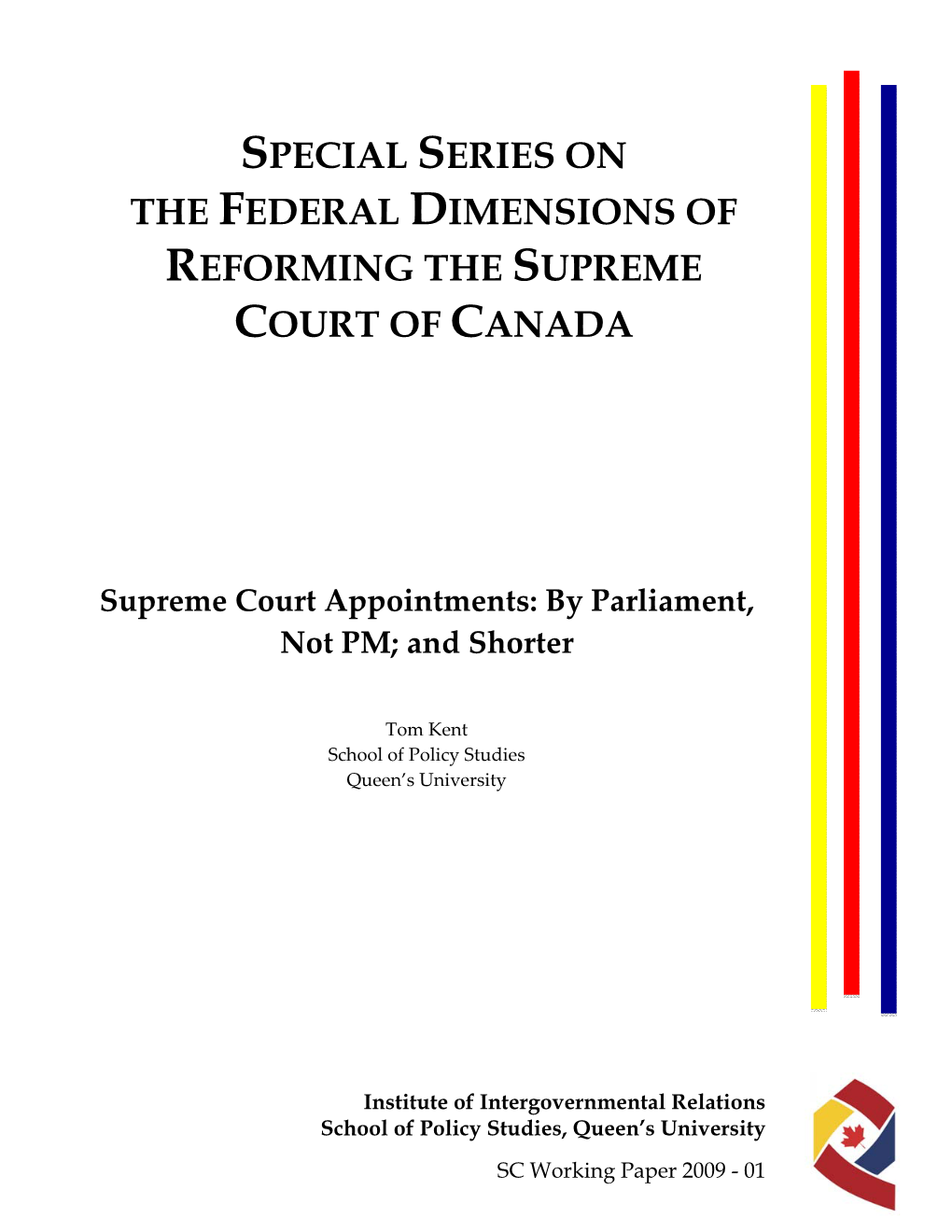 Special Series on the Federal Dimensions of Reforming the Supreme Court of Canada