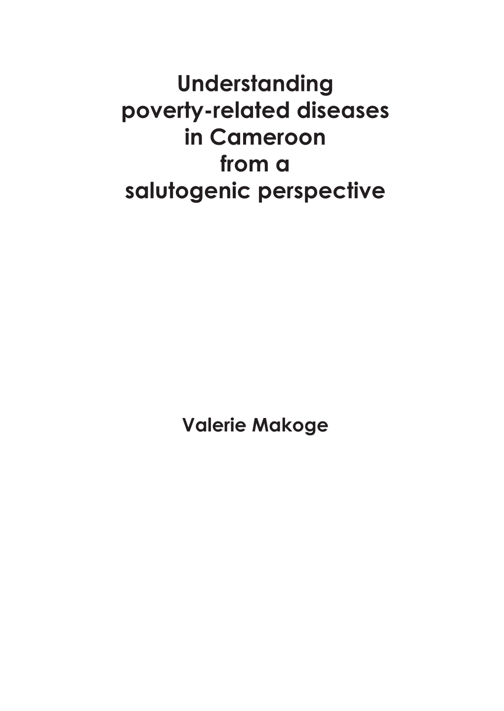 Understanding Poverty-Related Diseases in Cameroon from a Salutogenic Perspective