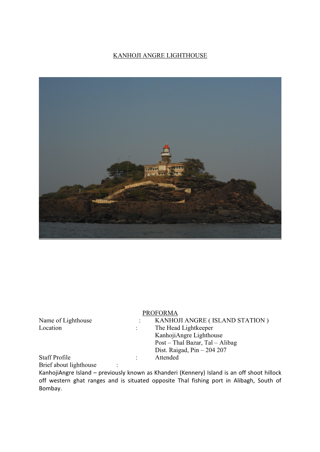 KANHOJI ANGRE LIGHTHOUSE PROFORMA Name of Lighthouse