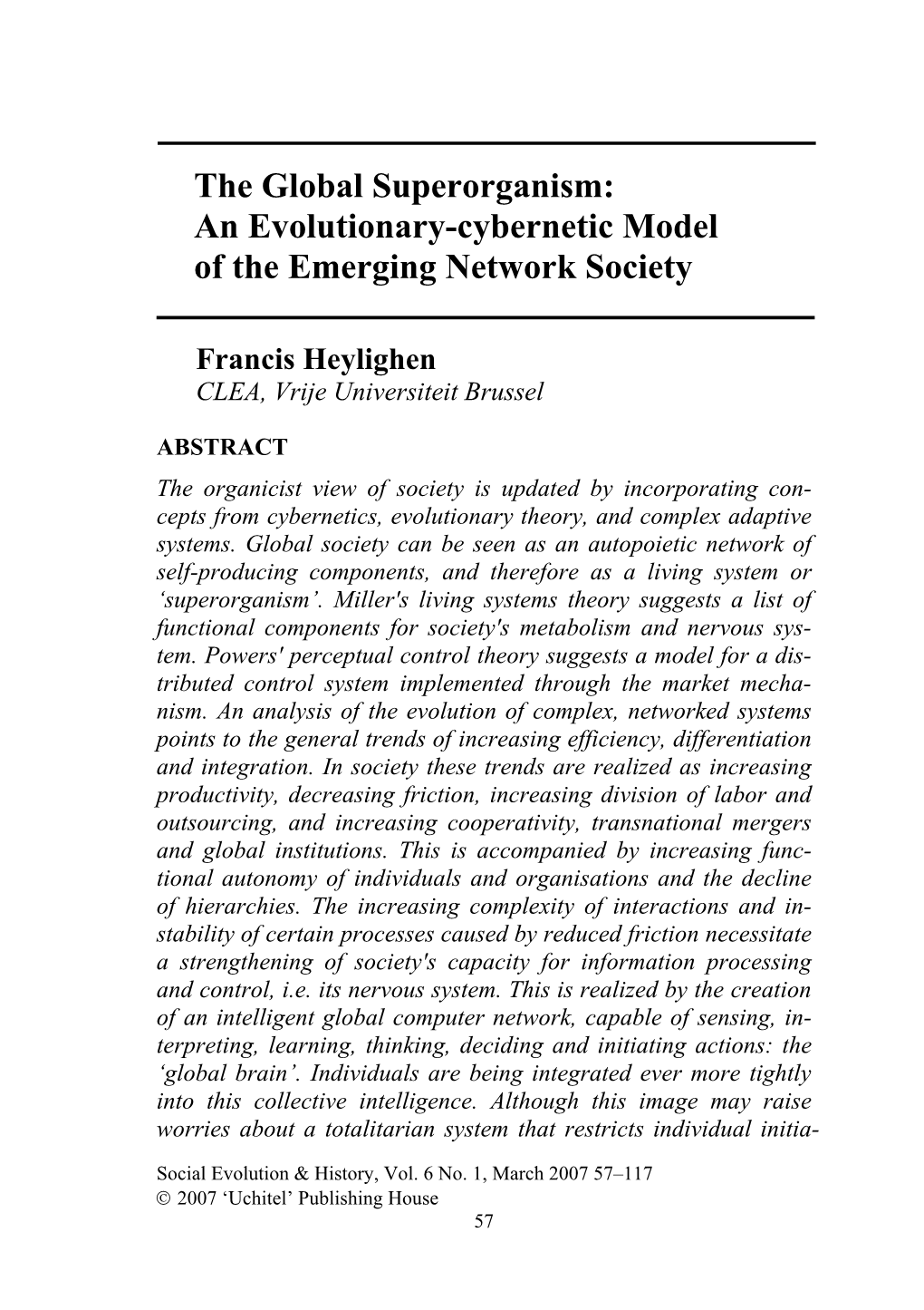 The Global Superorganism: an Evolutionary-Cybernetic Model of the Emerging Network Society