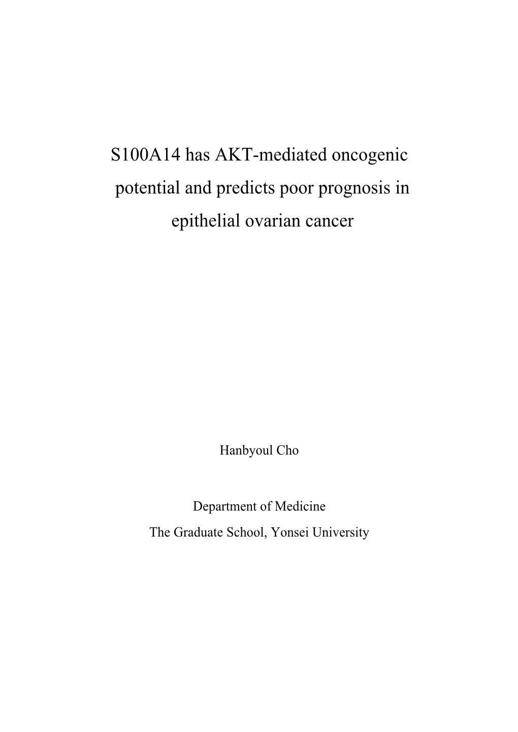 S100A14 Has AKT-Mediated Oncogenic Potential and Predicts Poor Prognosis In