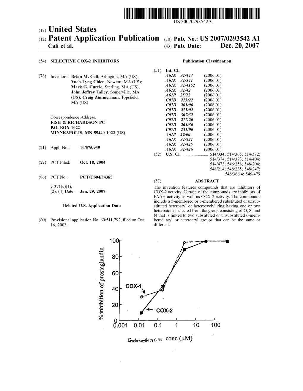 (12) Patent Application Publication (10) Pub. No.: US 2007/0293542 A1 Cali Et Al