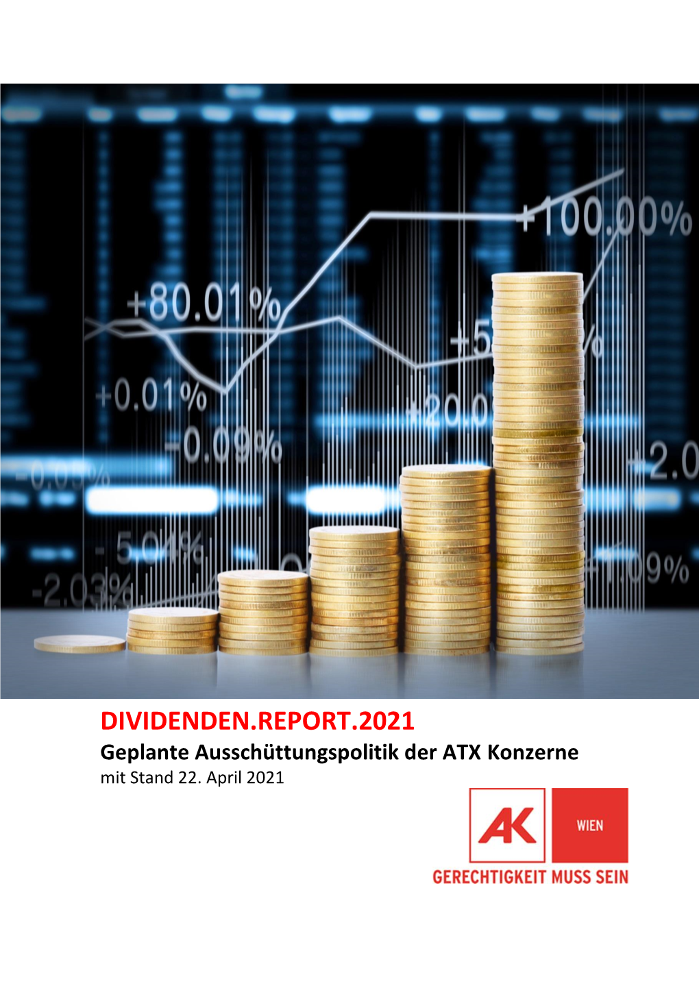 DIVIDENDEN.REPORT.2021 Geplante Ausschüttungspolitik Der ATX Konzerne Mit Stand 22