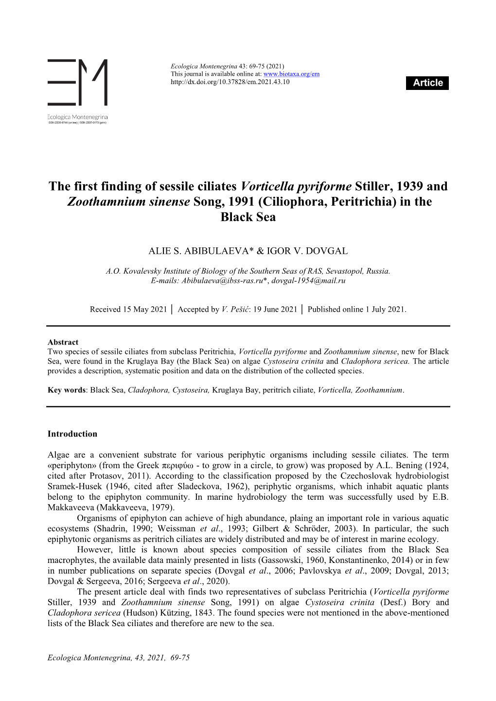 The First Finding of Sessile Ciliates Vorticella Pyriforme Stiller, 1939 and Zoothamnium Sinense Song, 1991 (Ciliophora, Peritrichia) in the Black Sea