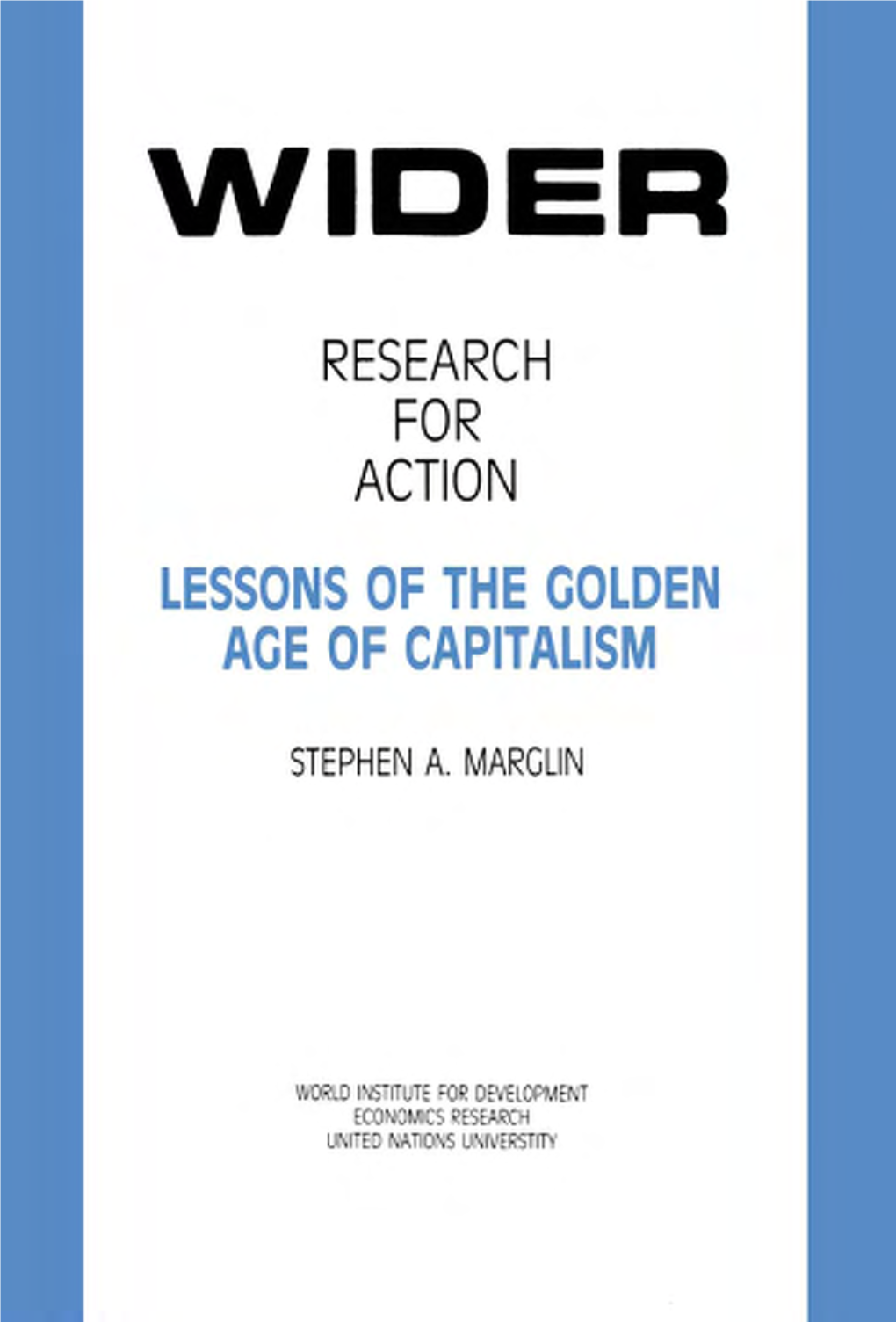 WIDER RESEARCH for ACTION Lessons of the Golden Age Of