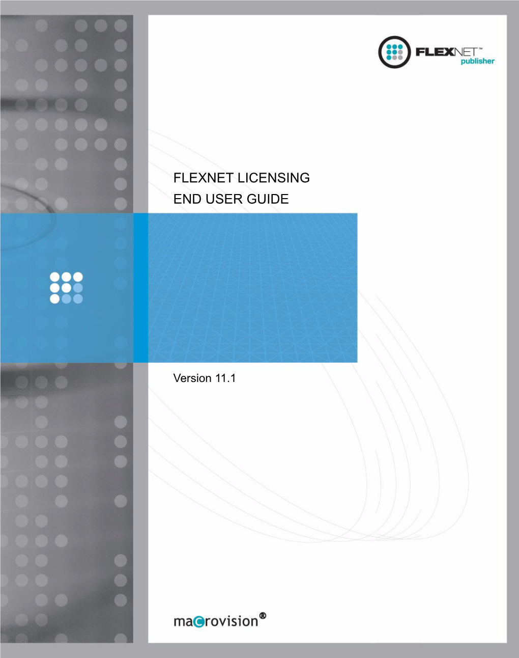 Flexnet Publisher 11.1 Licensing End User Guide