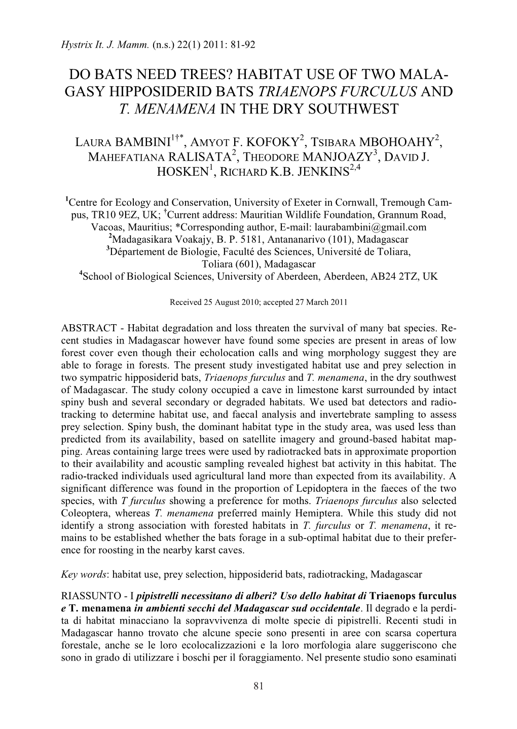 Do Bats Need Trees? Habitat Use of Two Mala- Gasy Hipposiderid Bats Triaenops Furculus and T