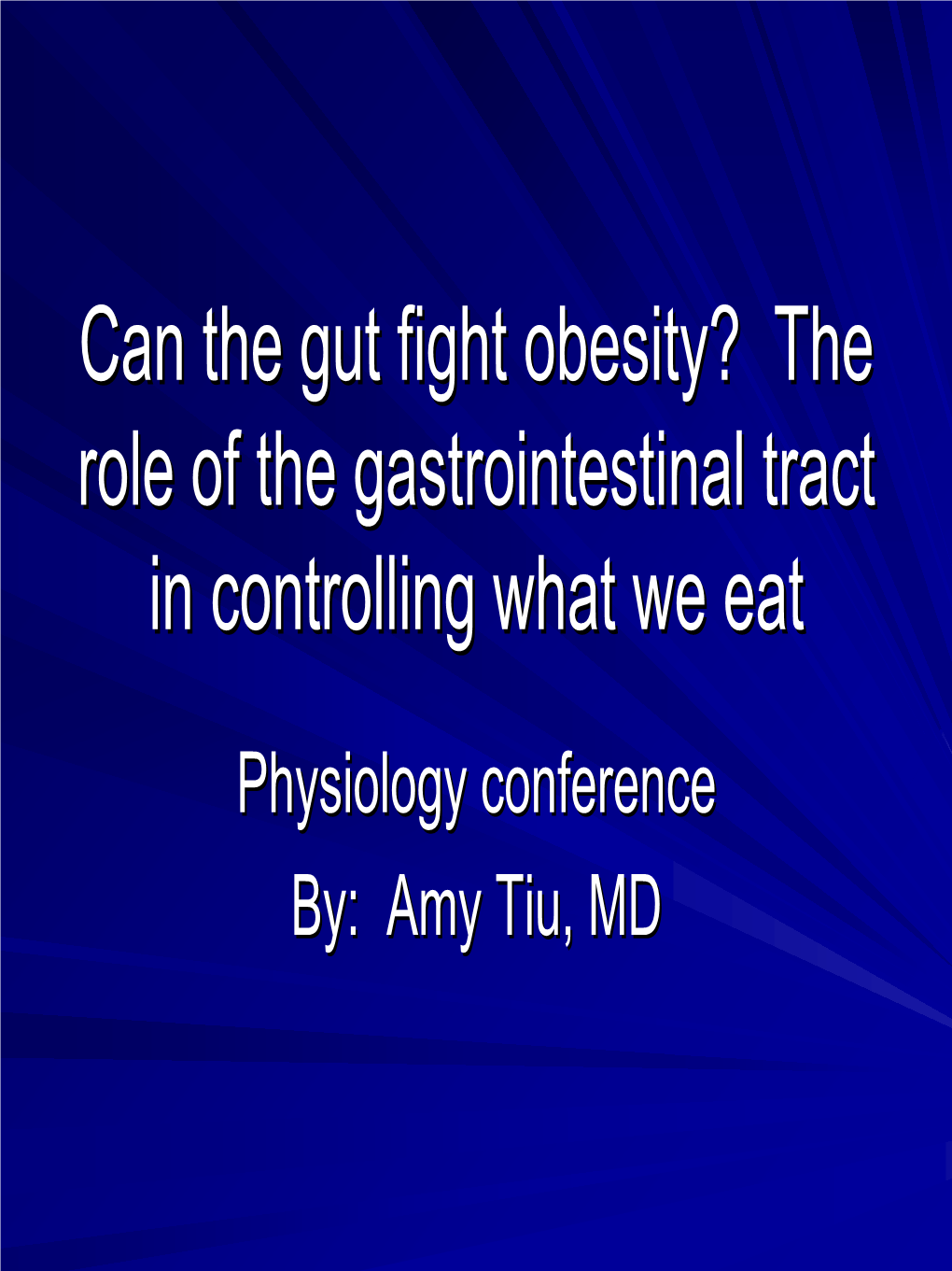 Appetite Control: the Role of the Gastrointestinal Tract