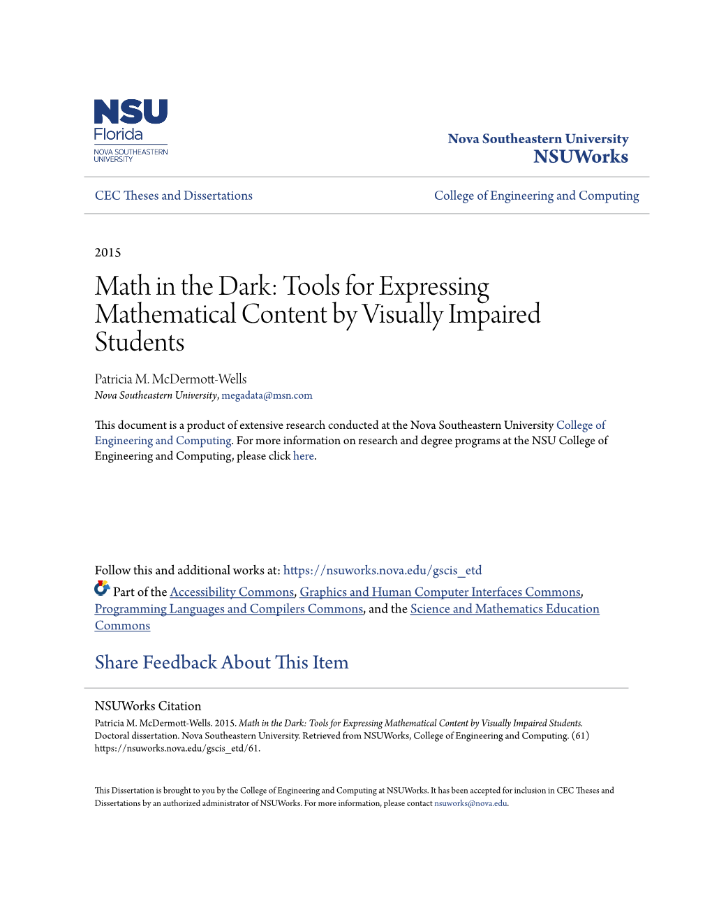 Math in the Dark: Tools for Expressing Mathematical Content by Visually Impaired Students Patricia M