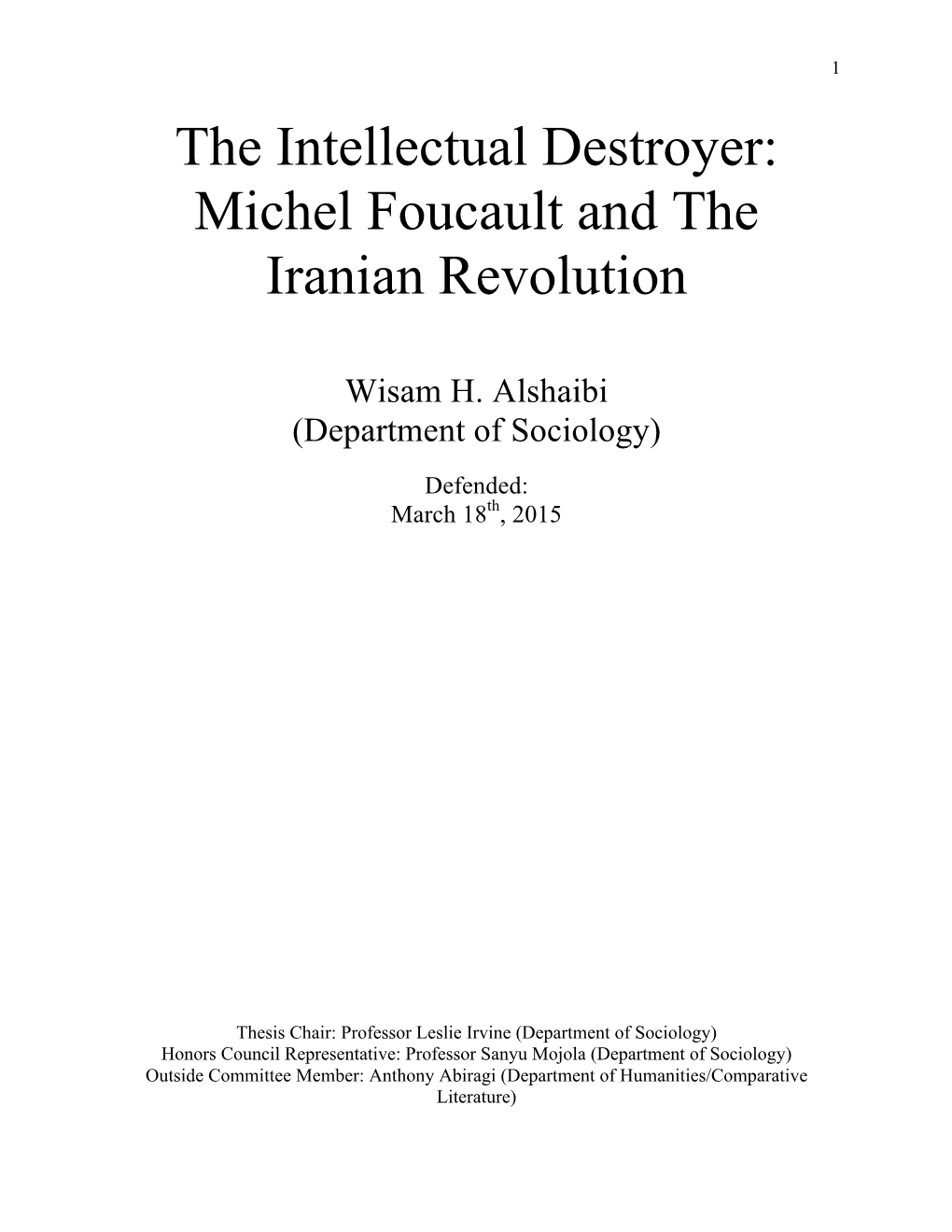 The Intellectual Destroyer: Michel Foucault and the Iranian Revolution