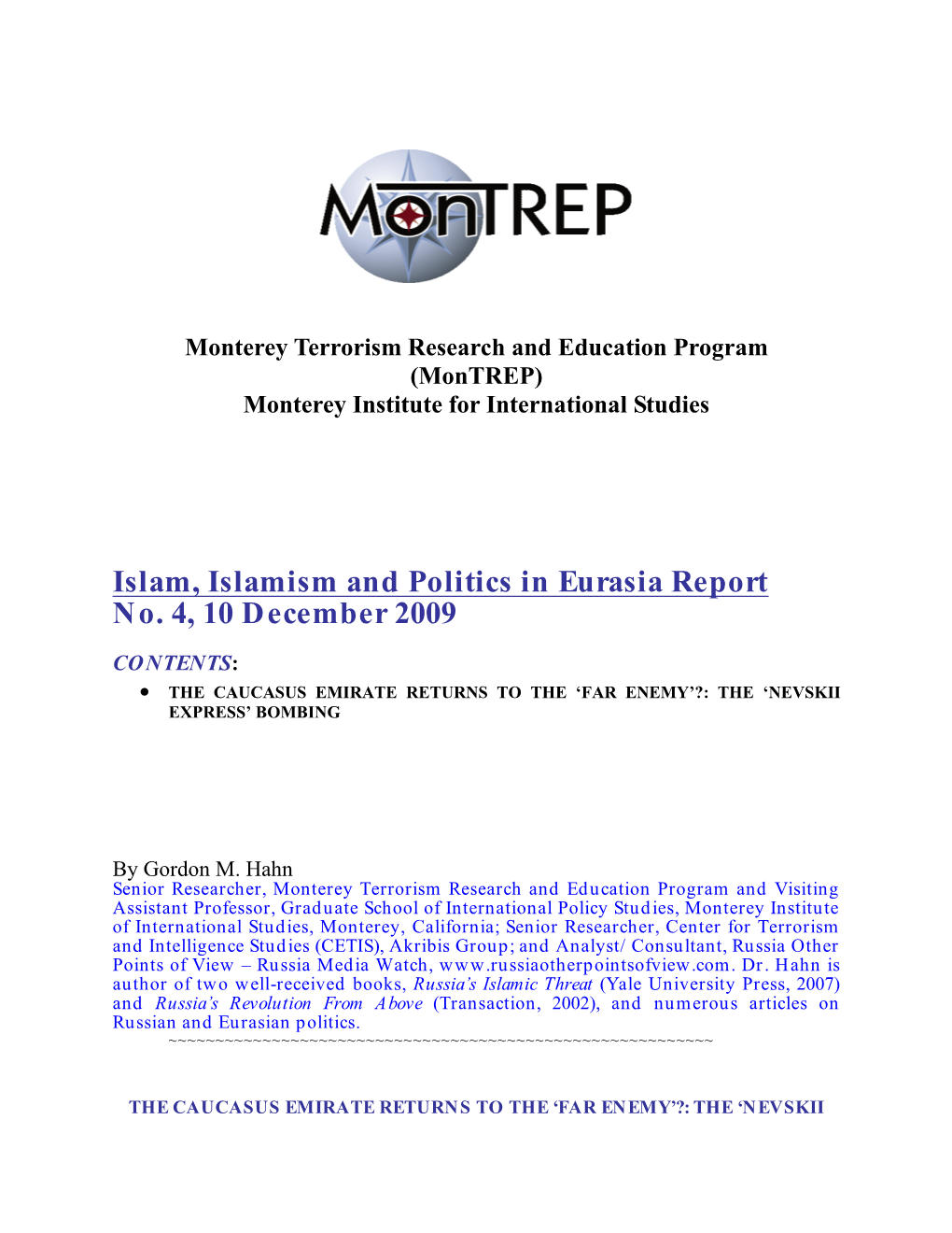 Islam, Islamism and Politics in Eurasia Report No. 4, 10 December 2009