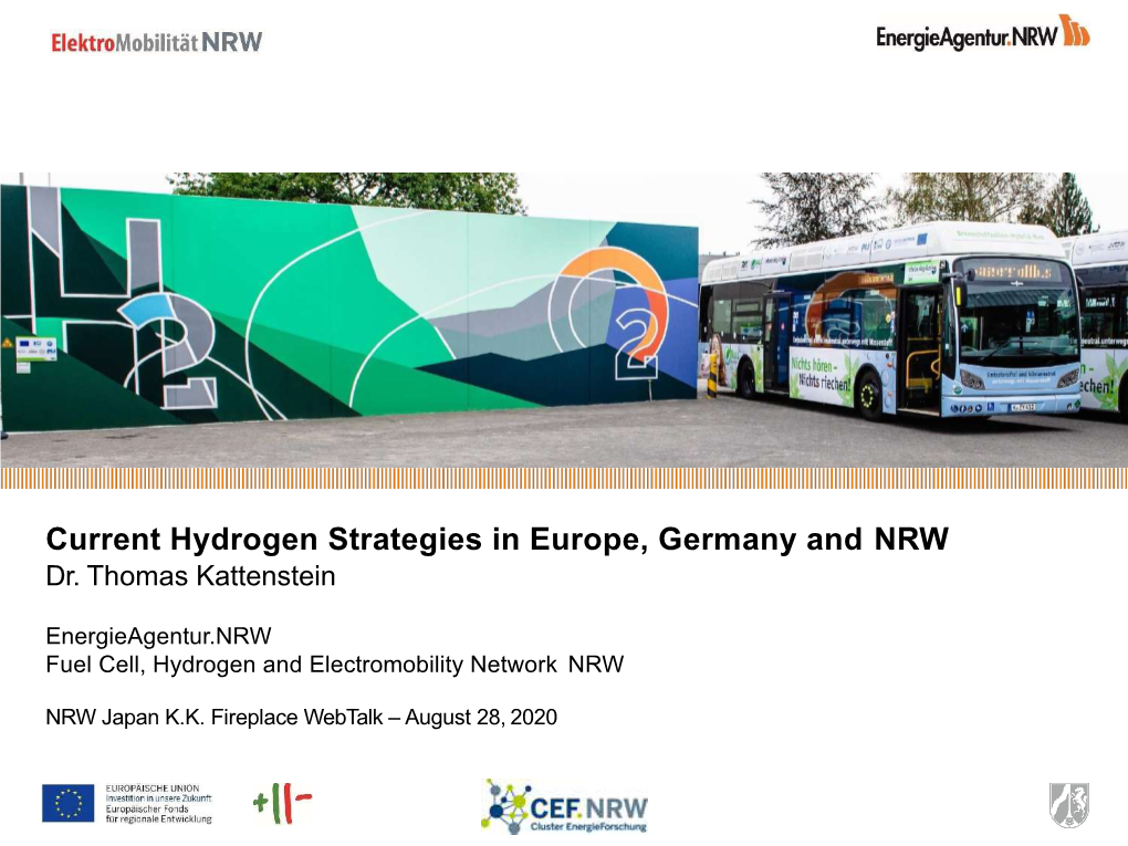 Current Hydrogen Strategies in Europe, Germany and NRW Dr