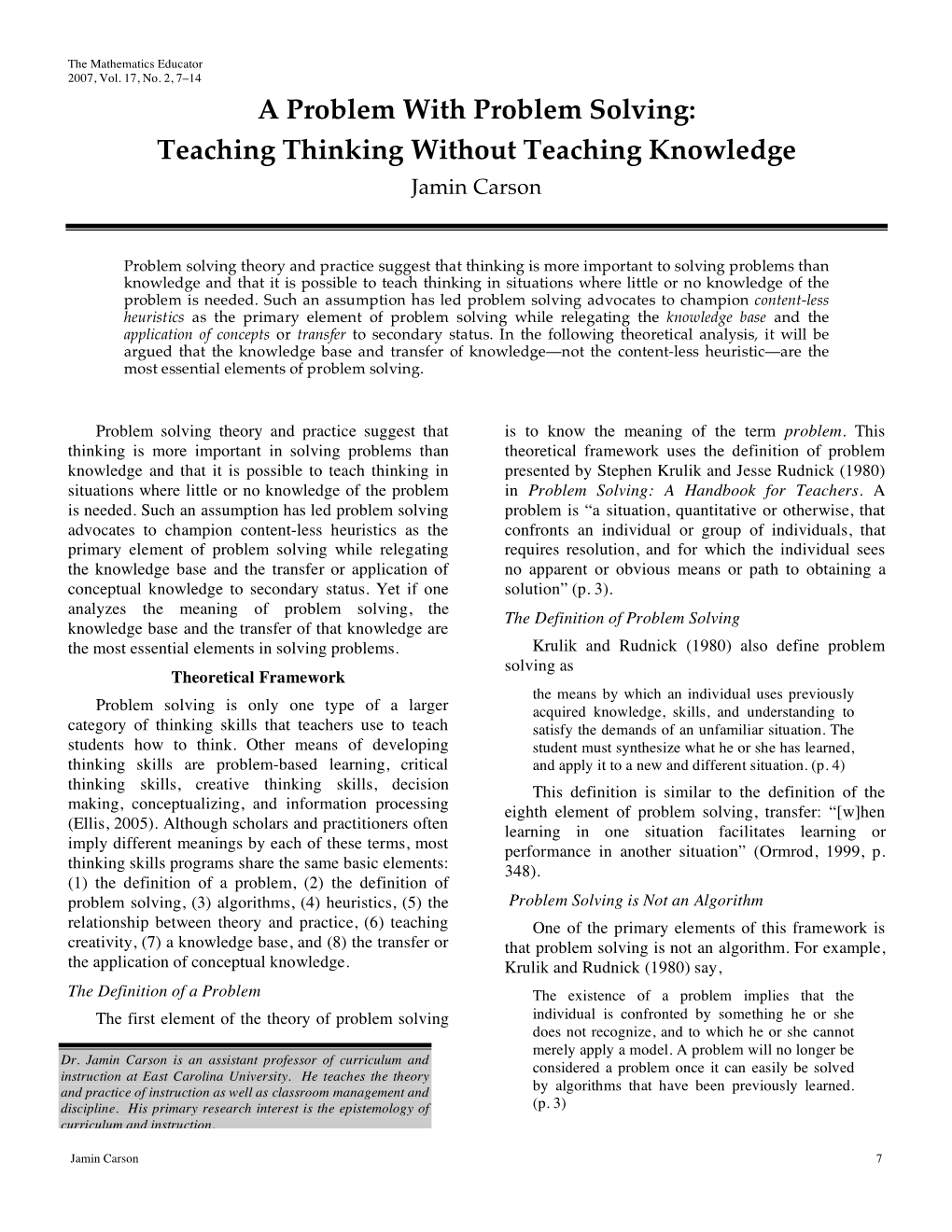 A Problem with Problem Solving: Teaching Thinking Without Teaching Knowledge Jamin Carson