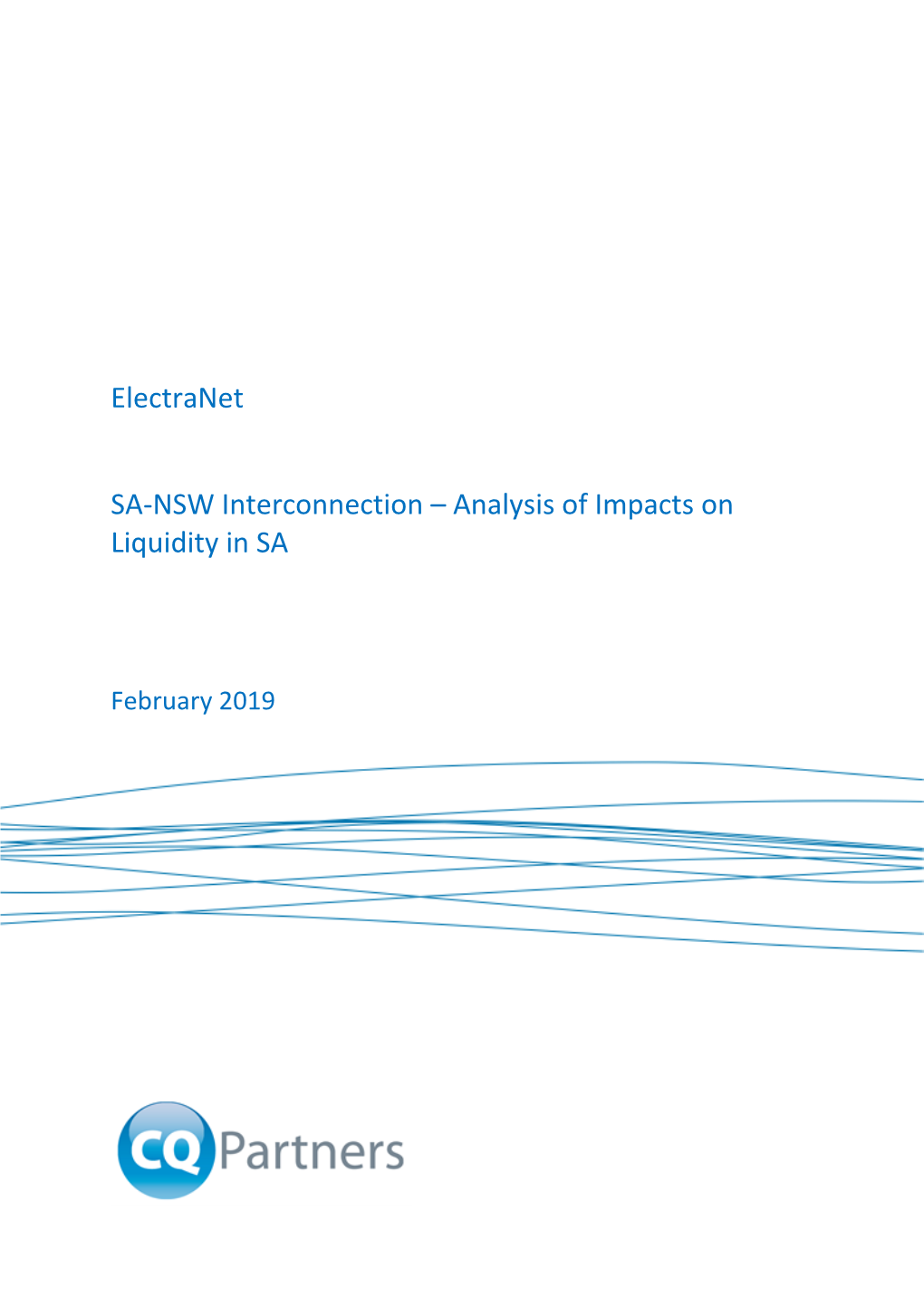 Electranet SA-NSW Interconnection – Analysis of Impacts on Liquidity in SA February 2019