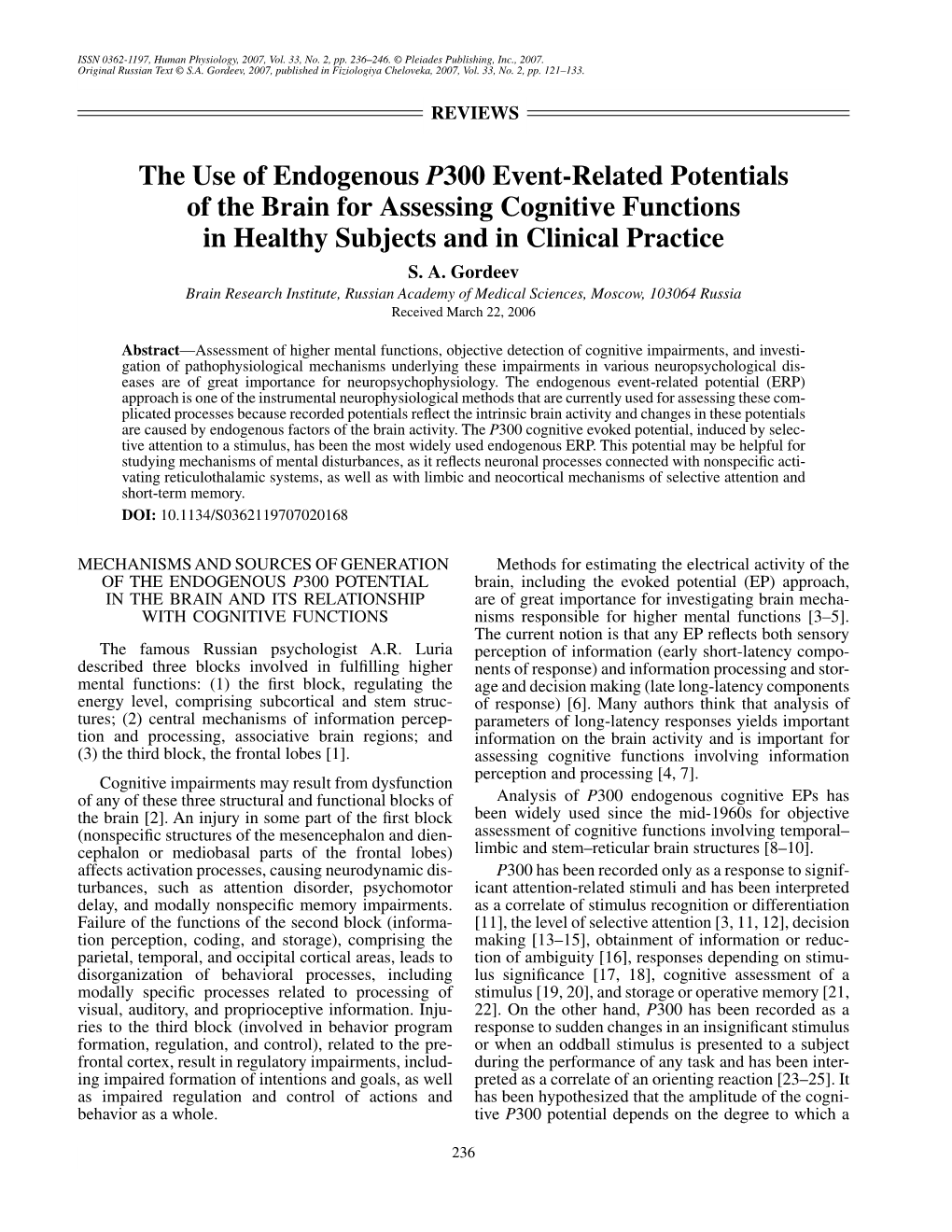 The Use of Endogenous P300 Event-Related Potentials of the Brain for Assessing Cognitive Functions in Healthy Subjects and in Clinical Practice S
