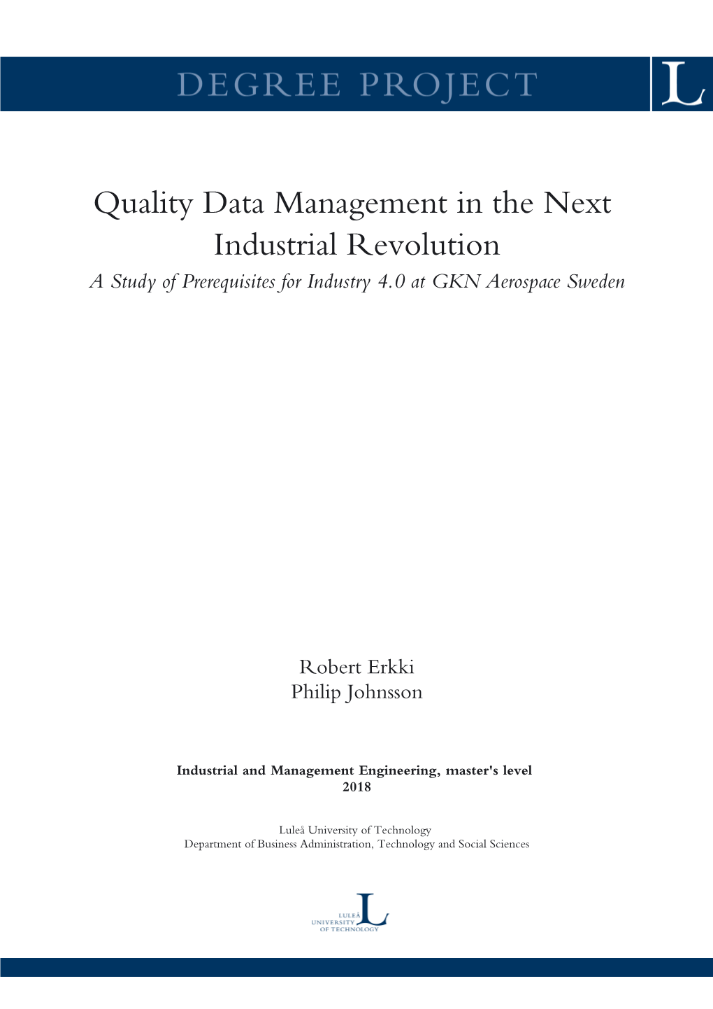 Quality Data Management in the Next Industrial Revolution a Study of Prerequisites for Industry 4.0 at GKN Aerospace Sweden