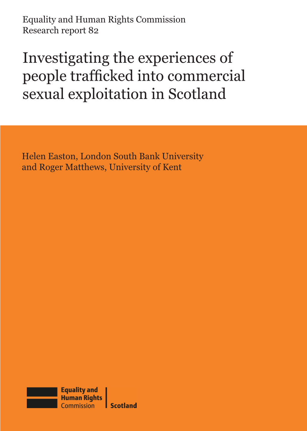Investigating the Experiences of People Trafficked Into Commercial Sexual Exploitation in Scotland