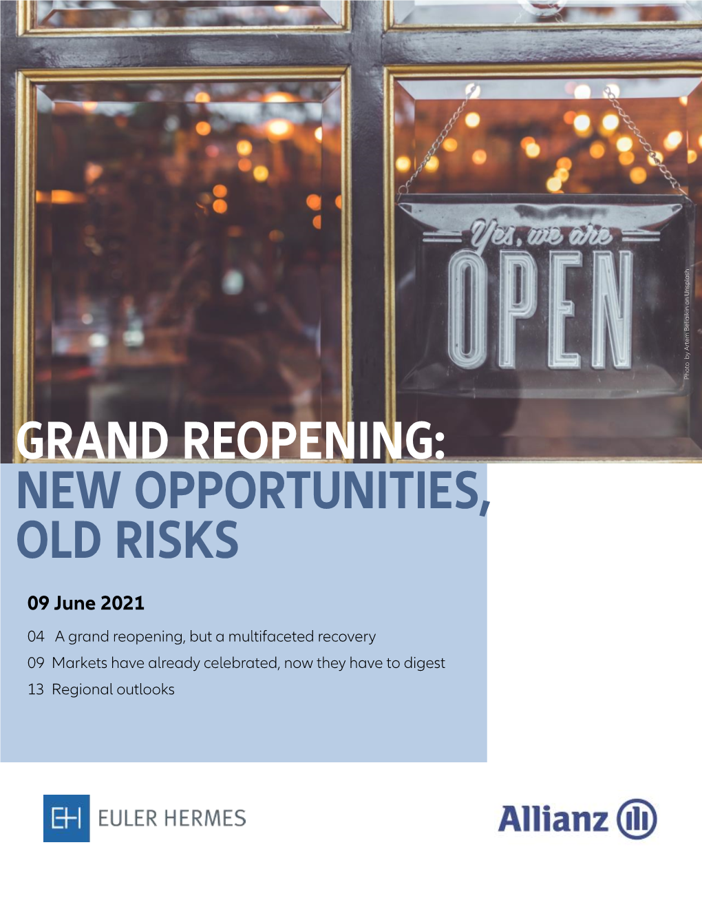 Grand Reopening: New Opportunities, Old Risks