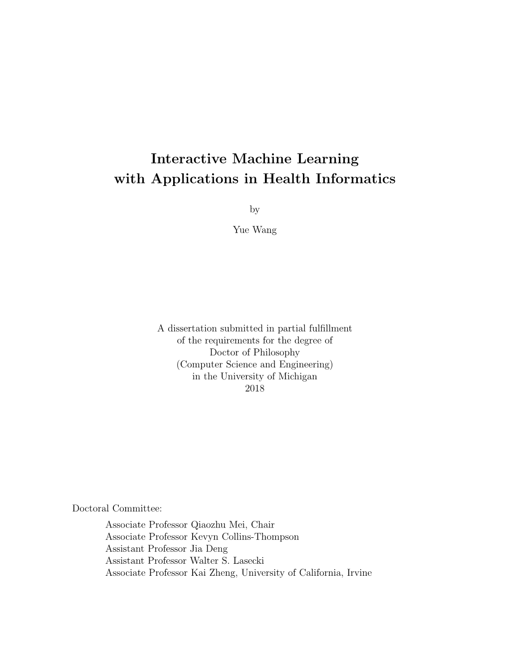 Interactive Machine Learning 0.4Em with Applications in Health Informatics