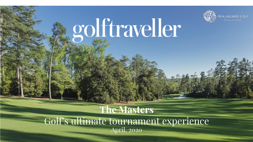 Golf's Ultimate Tournament Experience the Masters