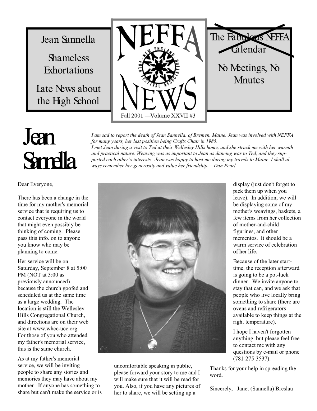 Jean Sannella the Fabulous NEFFA Calendar Shameless Exhortations No Meetings, No Minutes Late News About the High School