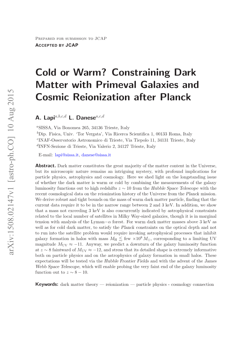 Constraining Dark Matter with Primeval Galaxies and Cosmic Reionization After Planck