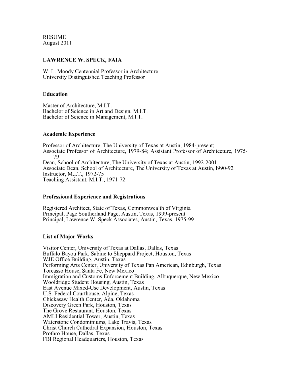 RESUME August 2011 LAWRENCE W. SPECK, FAIA W. L. Moody