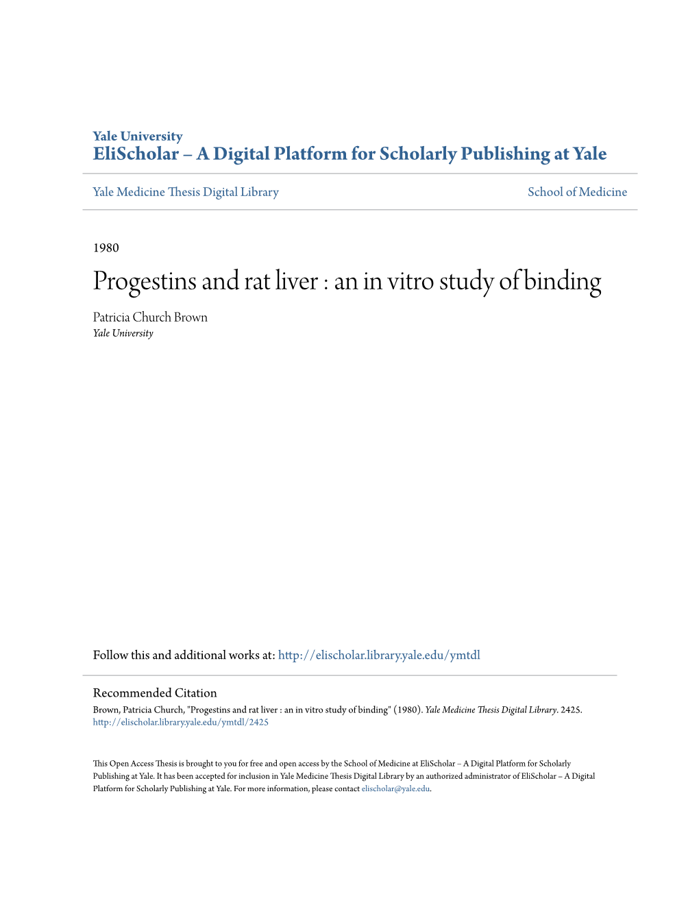 Progestins and Rat Liver : an in Vitro Study of Binding Patricia Church Brown Yale University