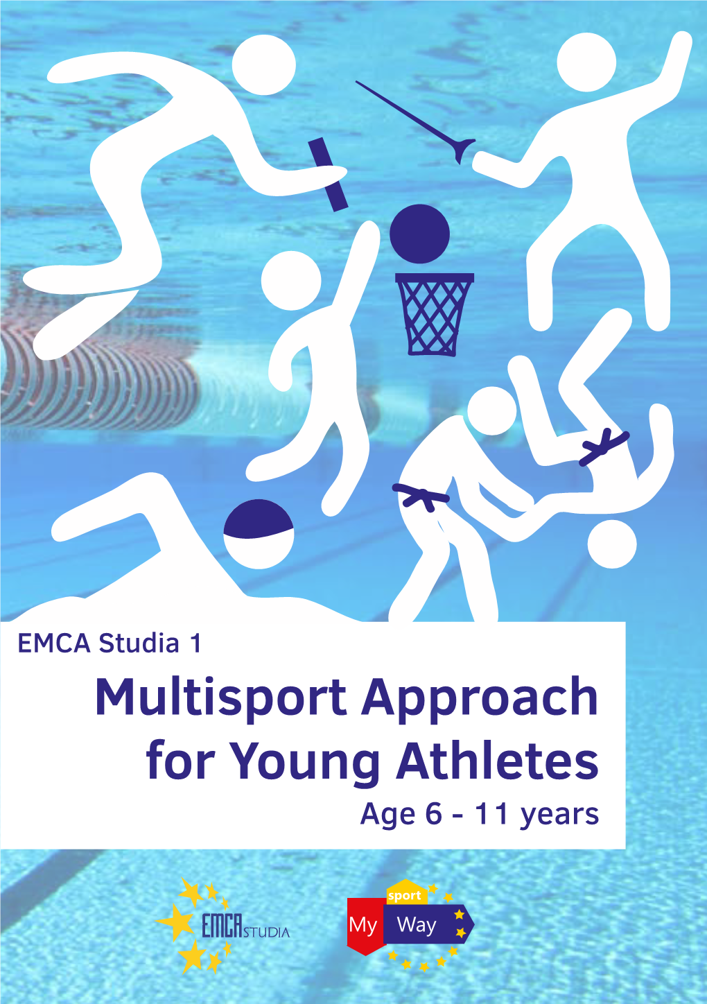 Multisport Approach for Young Athletes Age 6 - 11 Years EMCA Studia 1