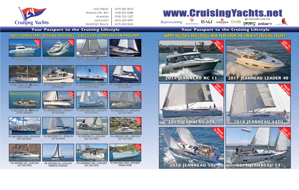 Happy Holidays and Joyous New Year from the Crew at Cruising Yachts! OWNELLCD OWNELLCD LAST ‘17 LAST ‘17 SPECIAL! SPECIAL!