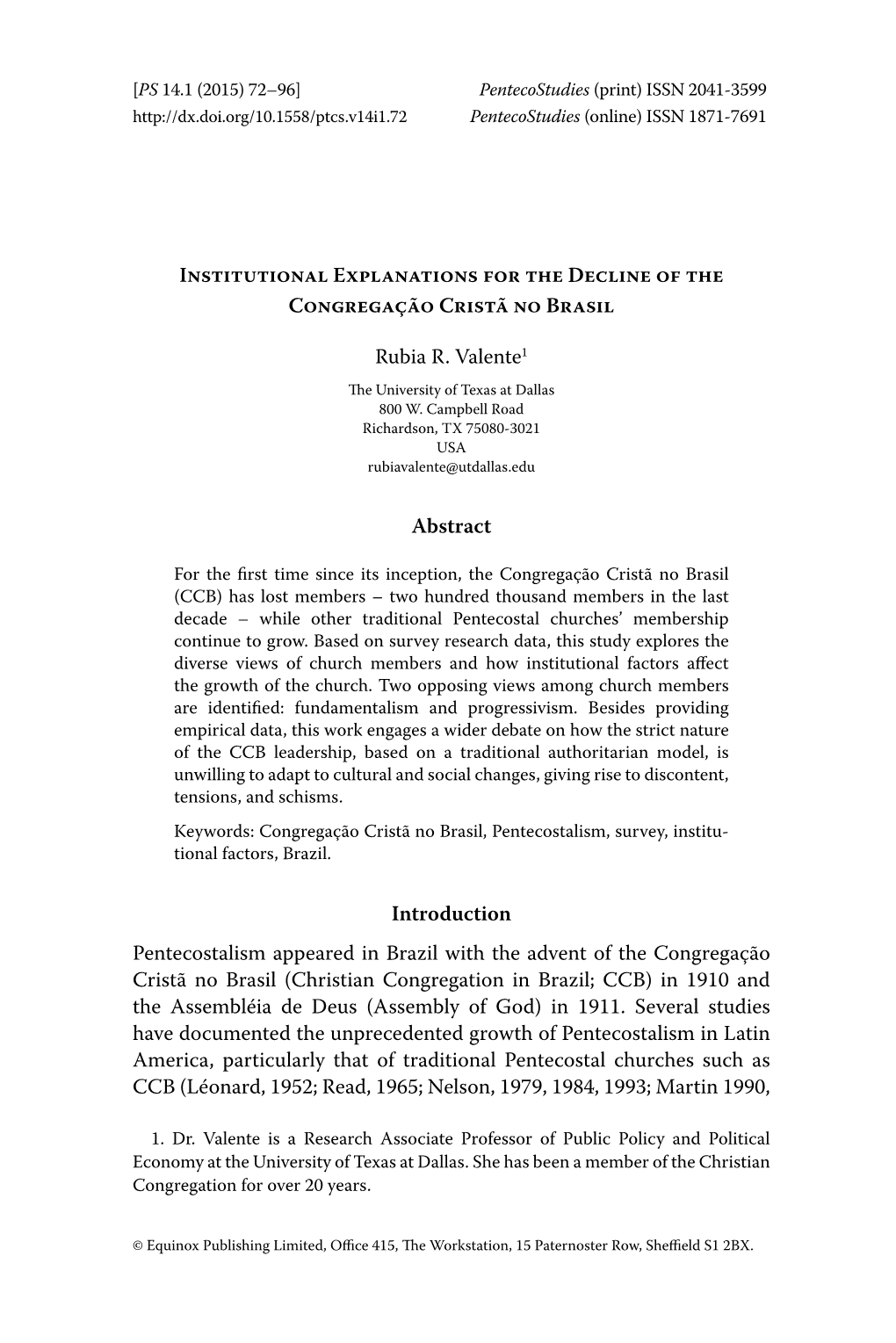 Institutional Explanations for the Decline of the Congregação Cristã No Brasil Rubia R. Valente1 Abstract Introduction Pentec