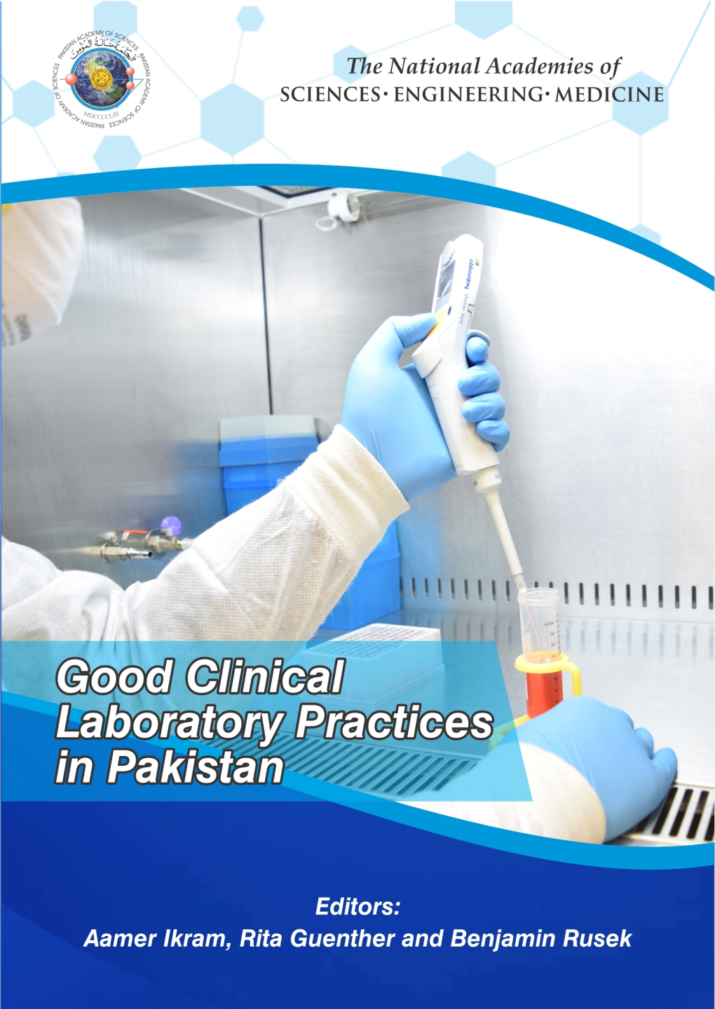 Handbook for Good Clinical Laboratory Practices in Pakistan, Created by the Pakistan Academy of Sciences (PAS) in Collaboration with the U.S