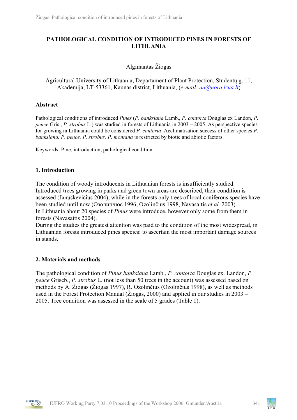 Pathological Condition of Introduced Pines in Forests of Lithuania