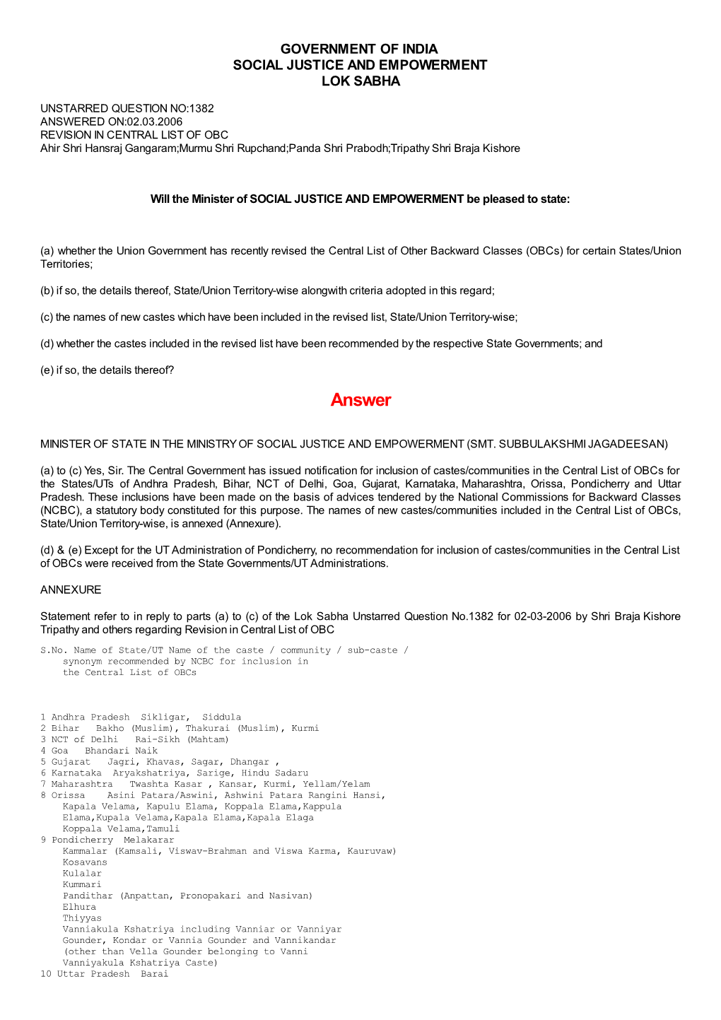 ANSWERED ON:02.03.2006 REVISION in CENTRAL LIST of OBC Ahir Shri Hansraj Gangaram;Murmu Shri Rupchand;Panda Shri Prabodh;Tripathy Shri Braja Kishore