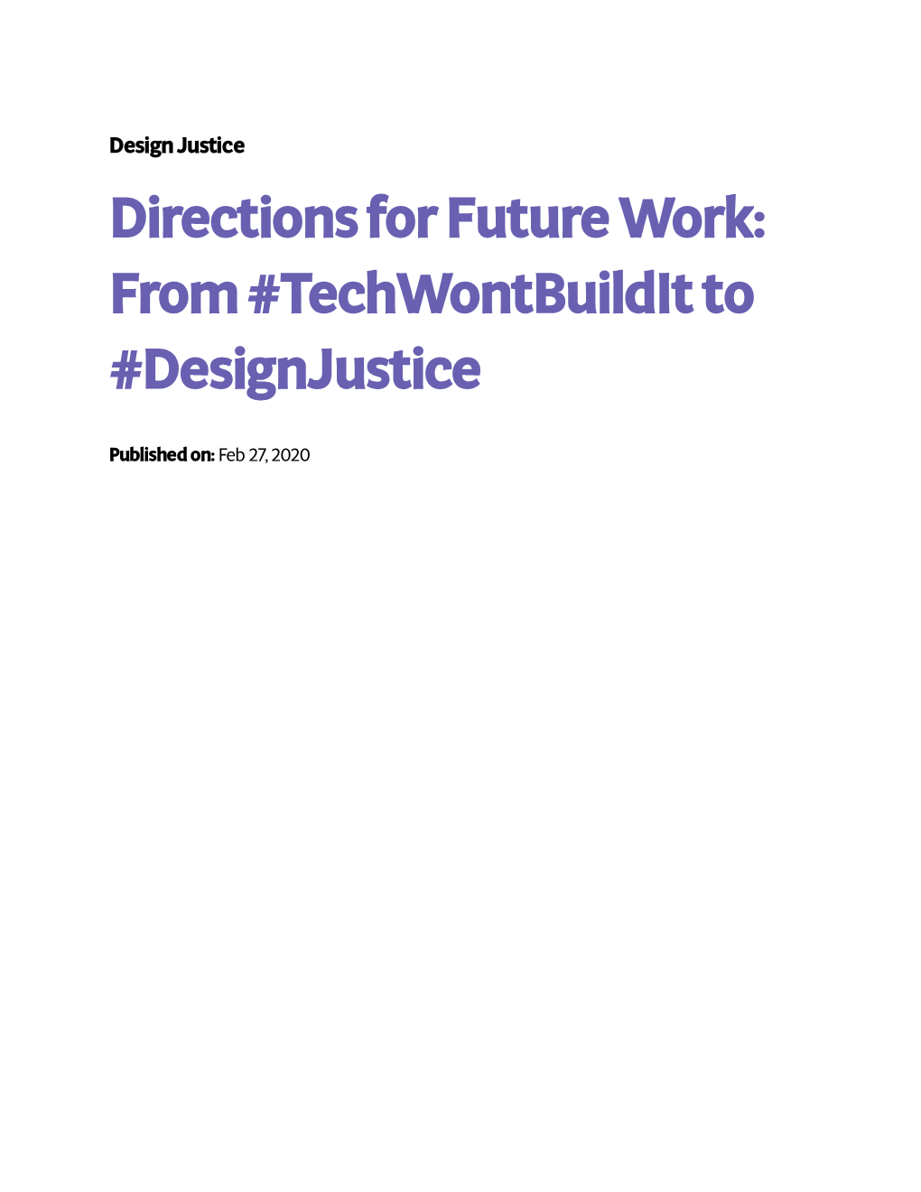 Directions for Future Work: from #Techwontbuildit to #Designjustice