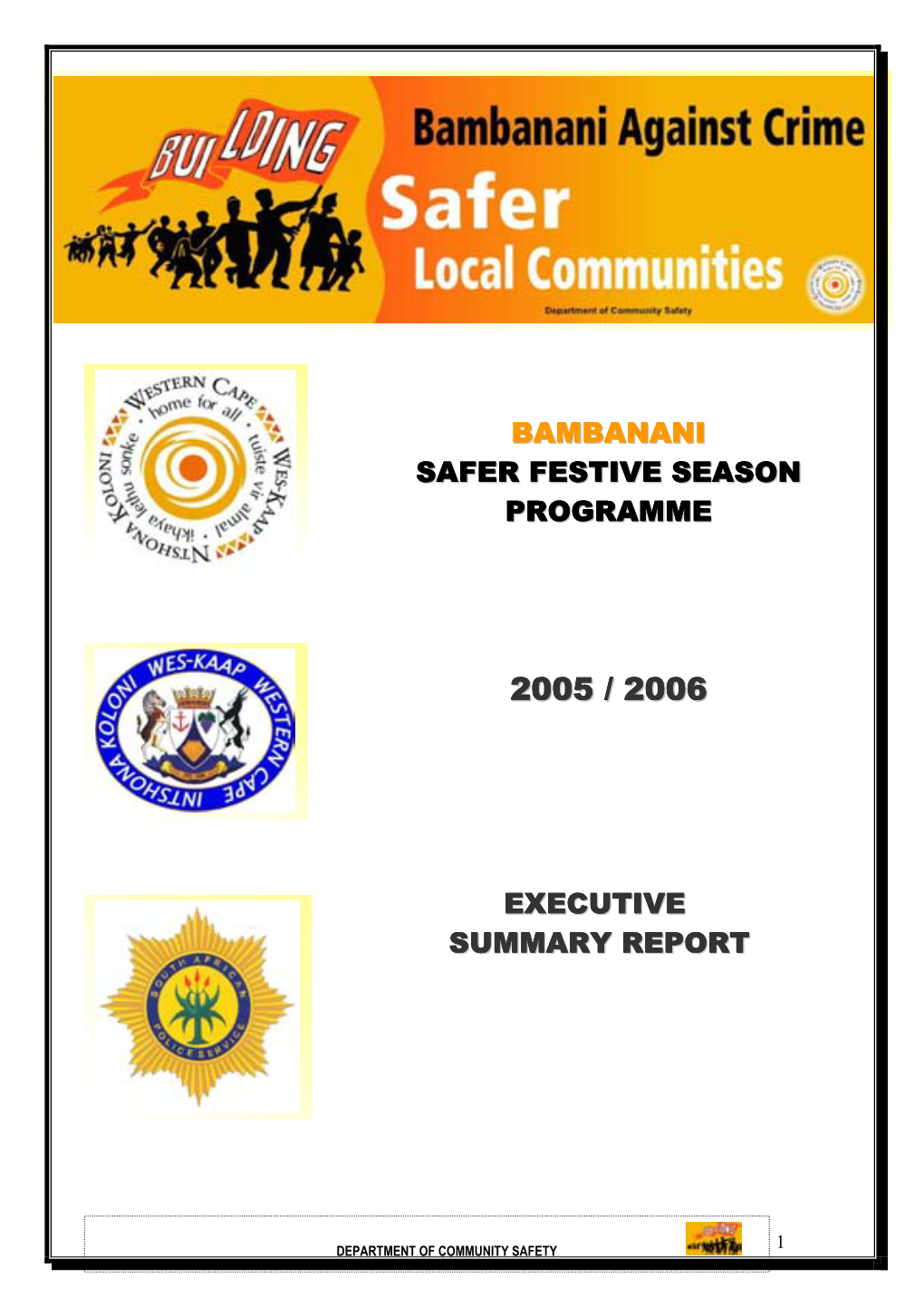 Bambanani Safer Festive Season Programme Executive Summary Report