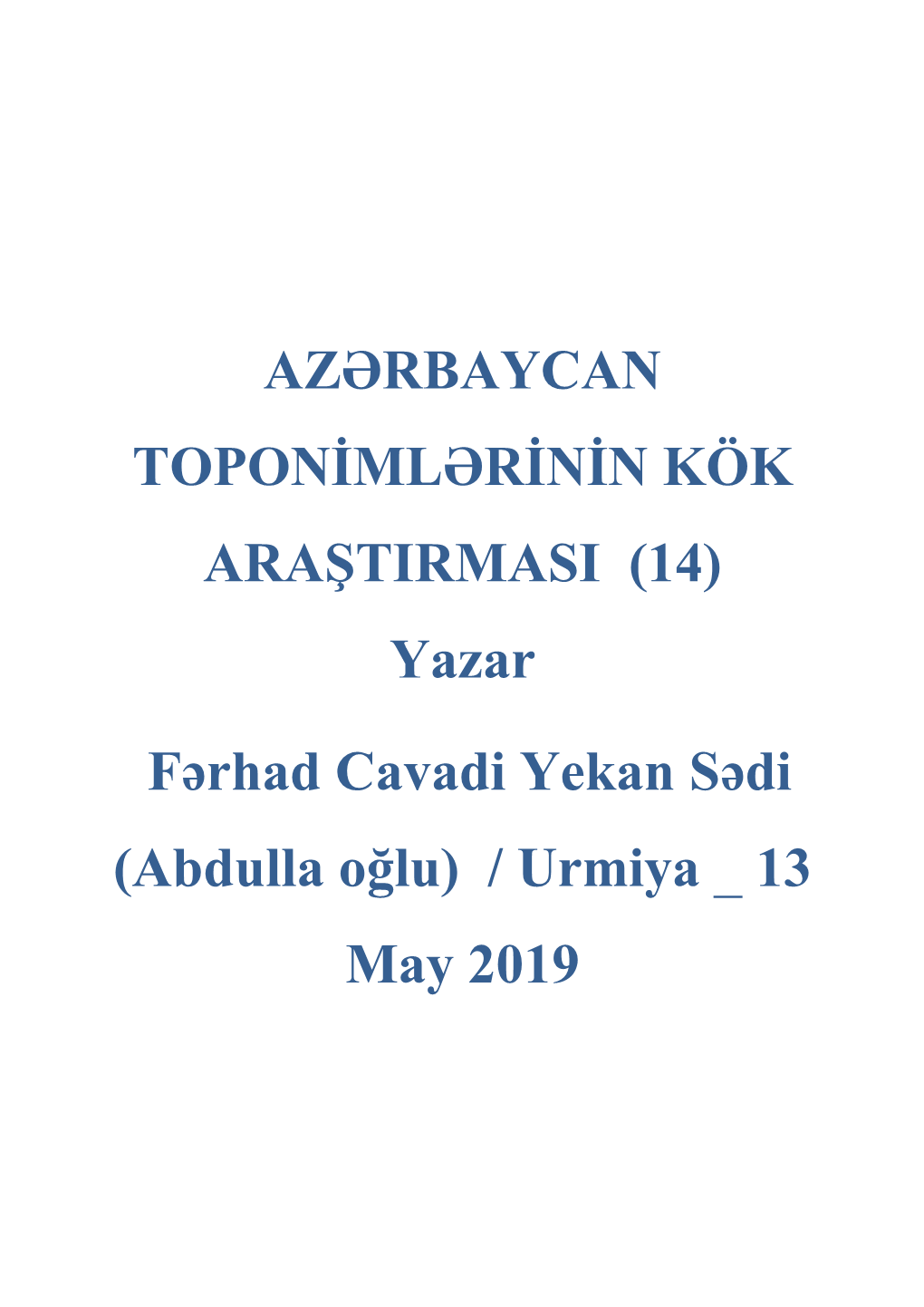 AZƏRBAYCAN TOPONİMLƏRİNİN KÖK ARAŞTIRMASI (14) Yazar