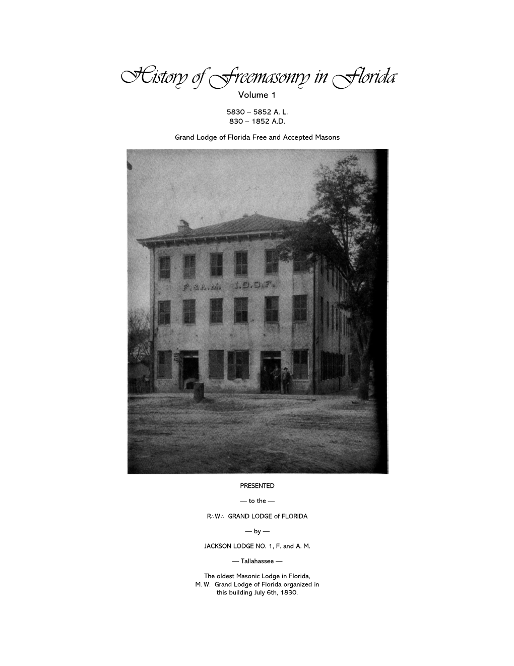 History of Freemasonry in Florida Volume 1