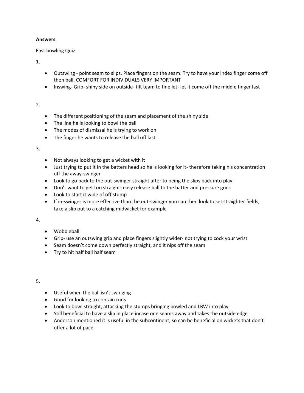 Answers Fast Bowling Quiz 1. • Outswing