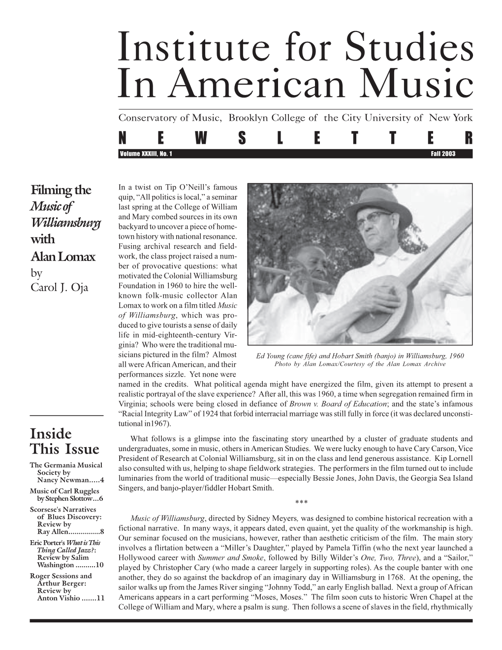 Institute for Studies in American Music Conservatory of Music, Brooklyn College of the City University of New York NEWSLETTER Volume XXXIII, No