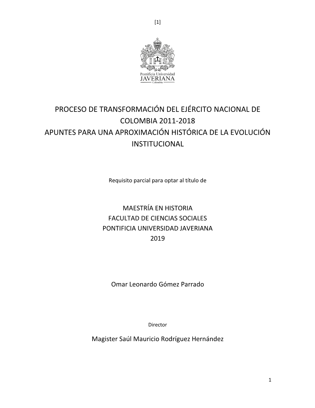 Proceso De Transformación Del Ejército Nacional De Colombia 2011-2018 Apuntes Para Una Aproximación Histórica De La Evolución Institucional