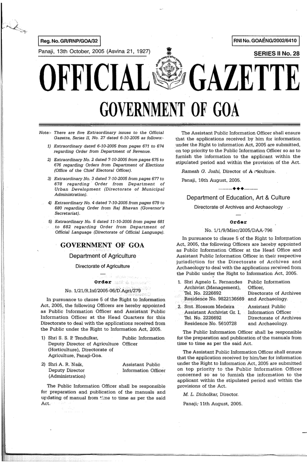 GOVERNMENT of GOA I J Note:- There Are Five Extraordinary Issues to the Official the Assistant Public Information Officer Shall Ensure Gazette, Series II, No