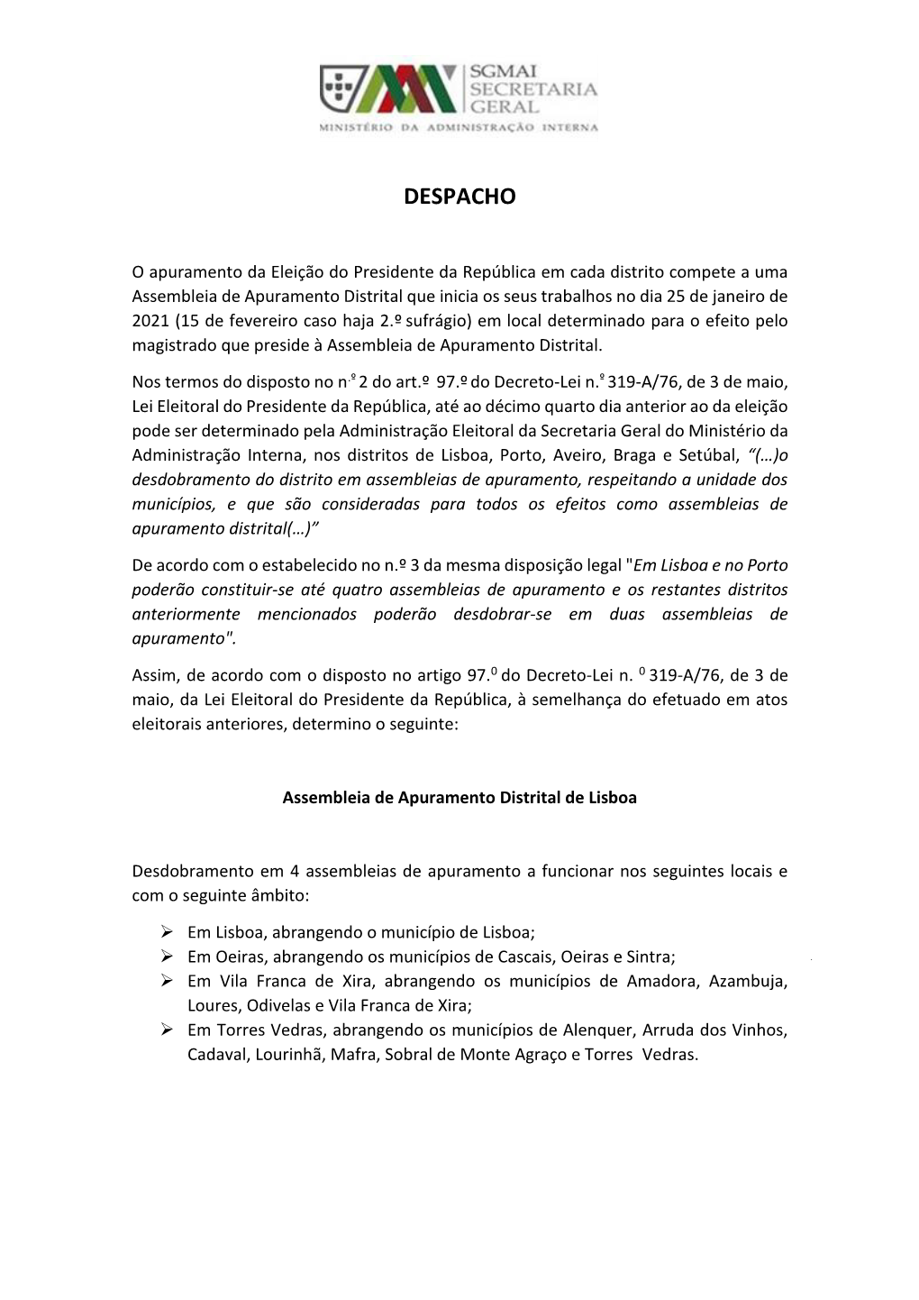 Despacho De Desdobramento Das Assembleias De Apuramento Distrital De Lisboa E Porto