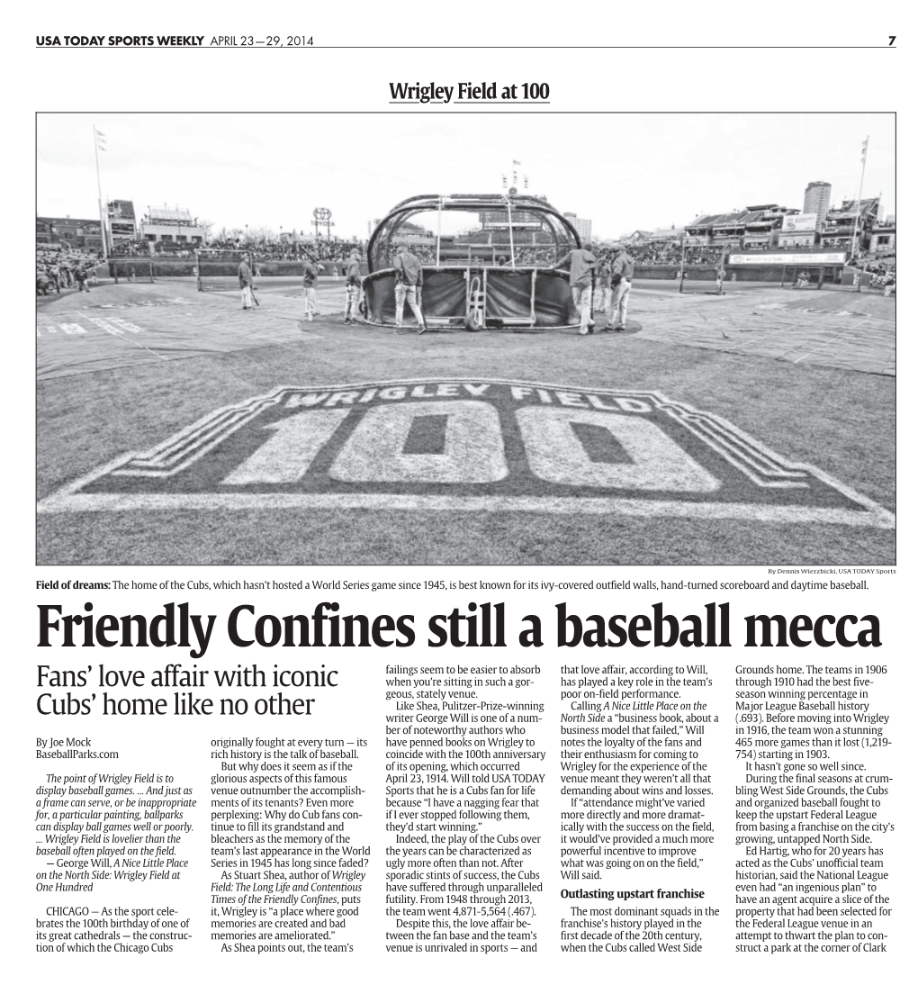 Friendly Confines Still a Baseball Mecca Failings Seem to Be Easier to Absorb That Love Affair, According to Will, Grounds Home