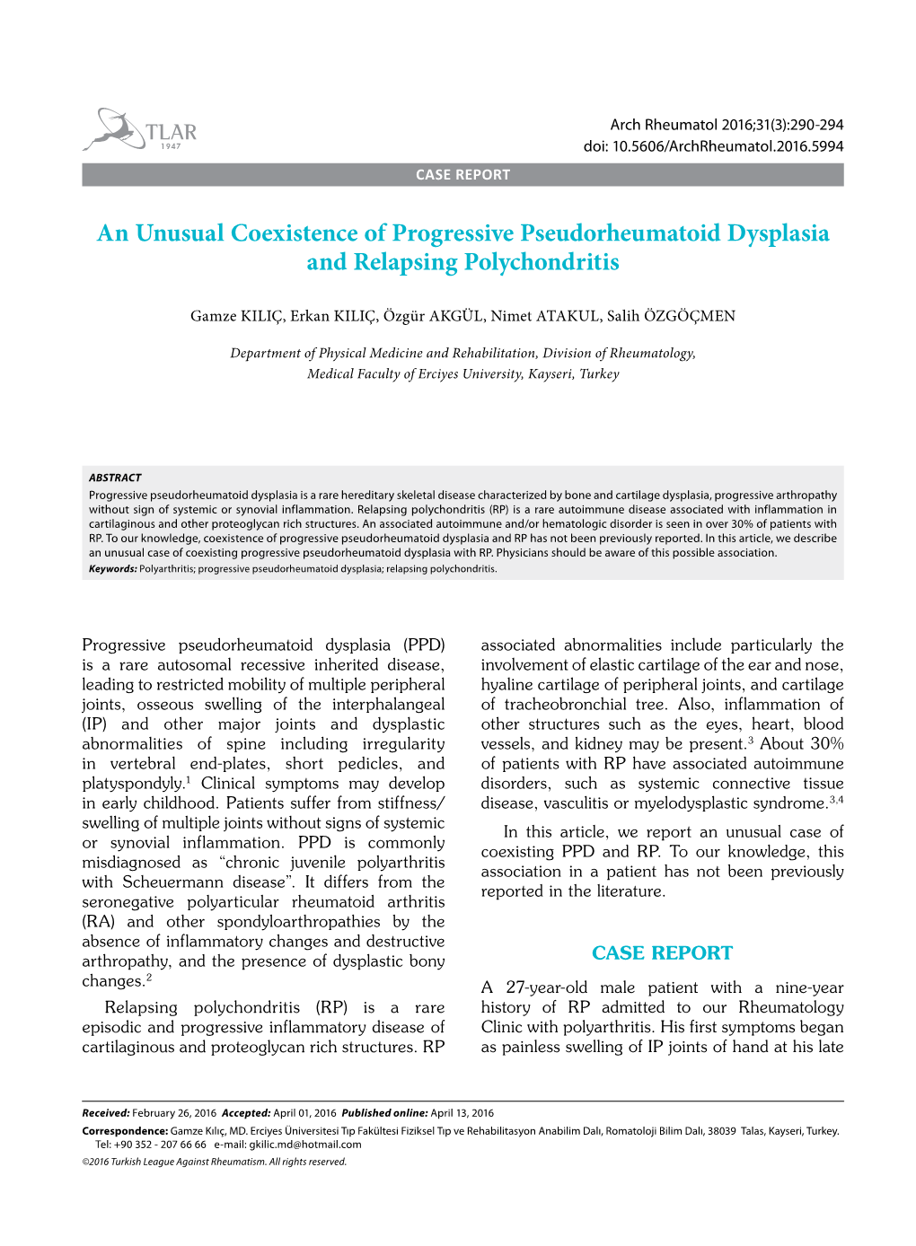 An Unusual Coexistence of Progressive Pseudorheumatoid Dysplasia and Relapsing Polychondritis